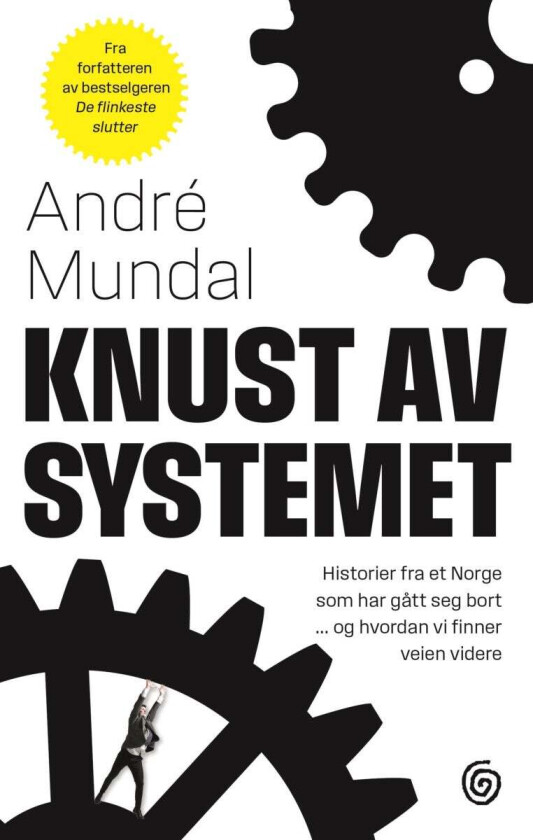 Knust av systemet av André Mundal
