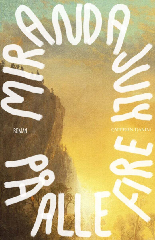 På alle fire av Miranda July