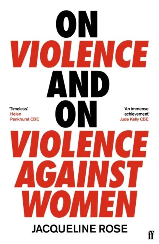 On Violence and On Violence Against Women av Jacqueline Rose