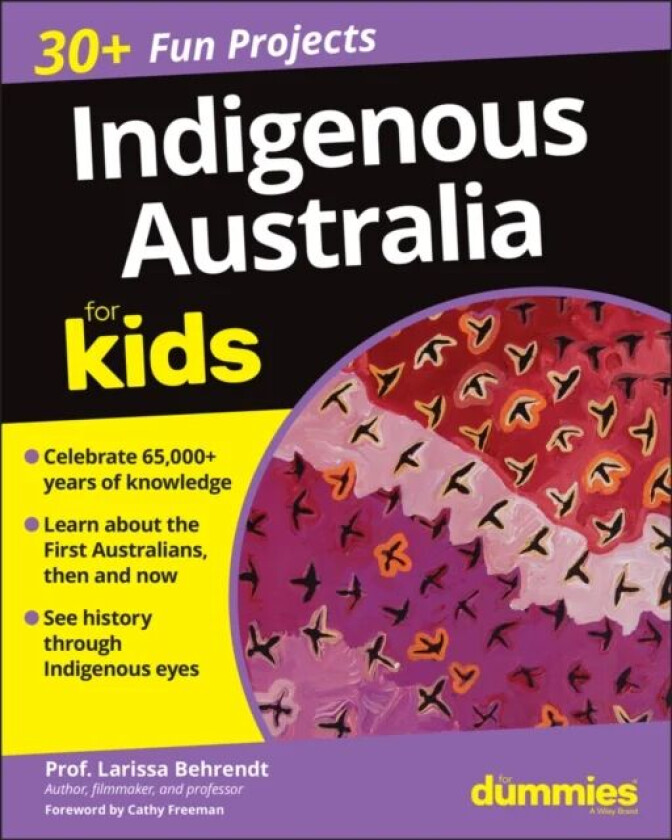 Indigenous Australia For Kids For Dummies av Larissa Behrendt