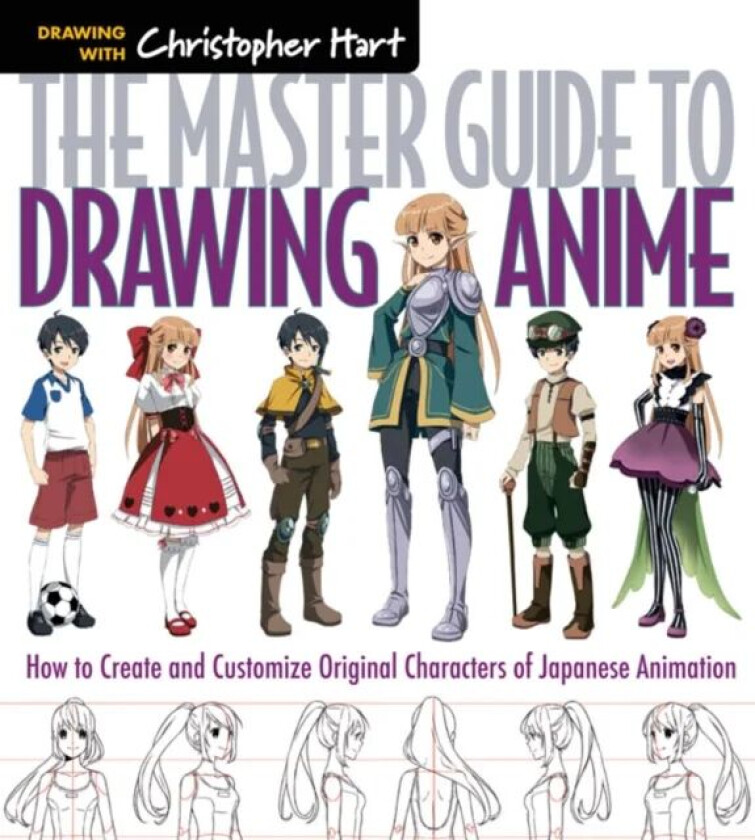 The Master Guide to Drawing Anime av Christopher Hart