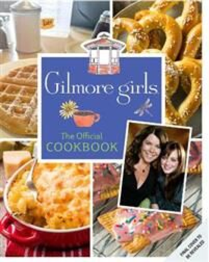 Gilmore Girls Cookbook av Elena Craig, Kristen Mulrooney