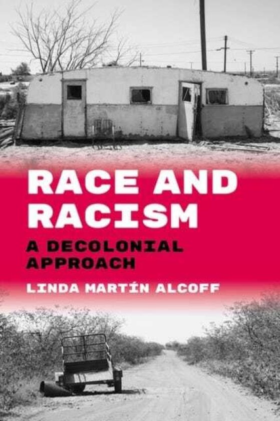 Race and Racism A Decolonial Approach