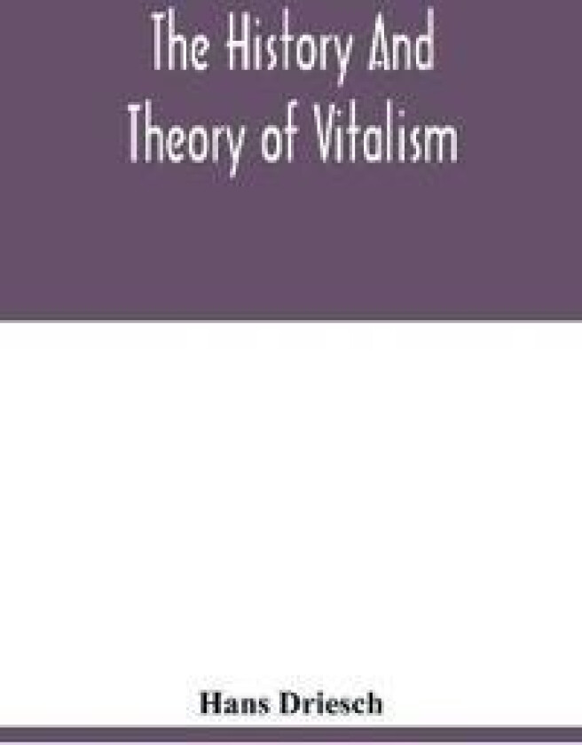 The History and Theory of Vitalism