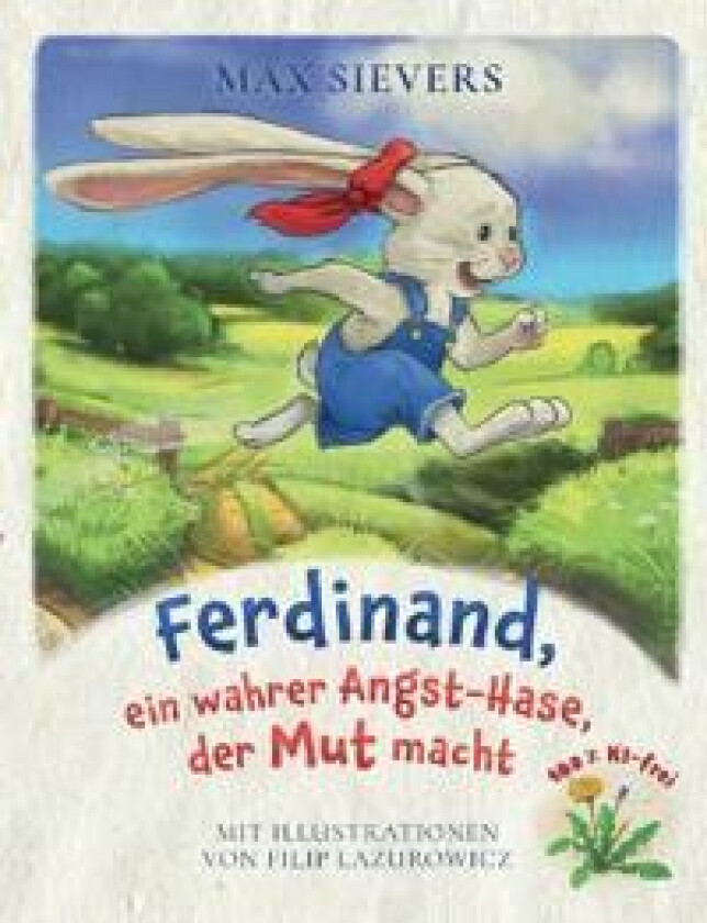 Ferdinand, ein wahrer Angst-Hase, der Mut macht