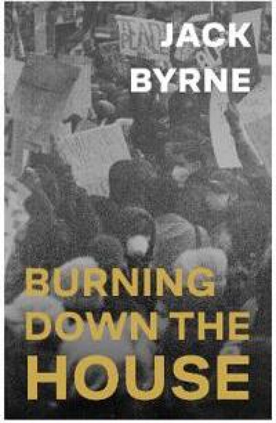 Burning Down the House