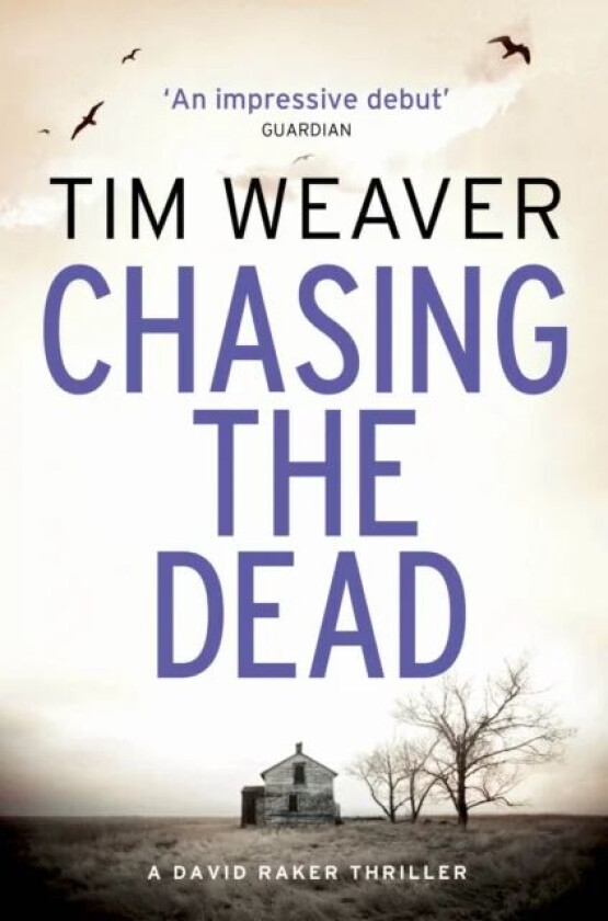 Chasing the Dead av Tim Weaver