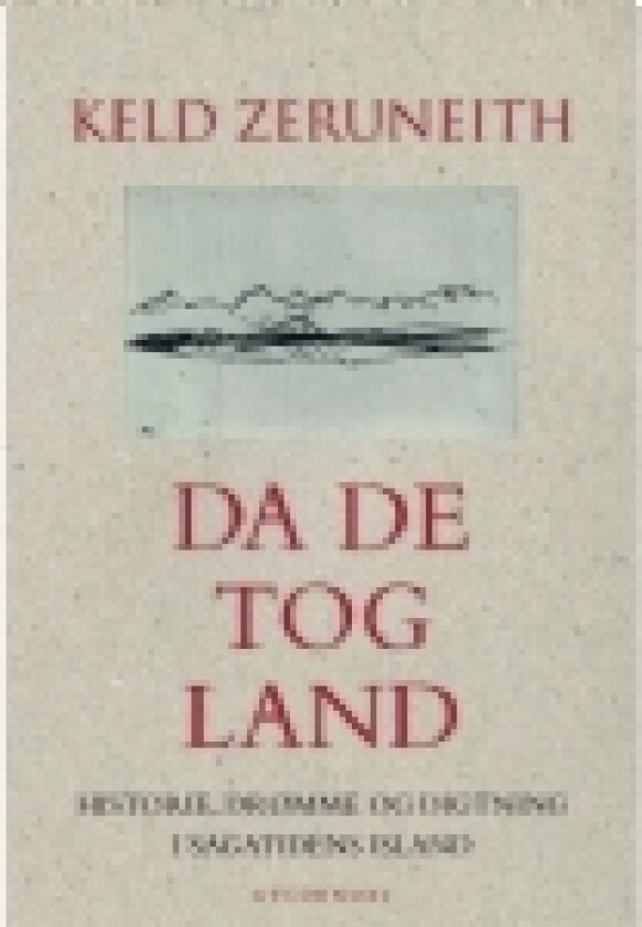 Da de tog land | Keld Zeruneith | Språk: Dansk