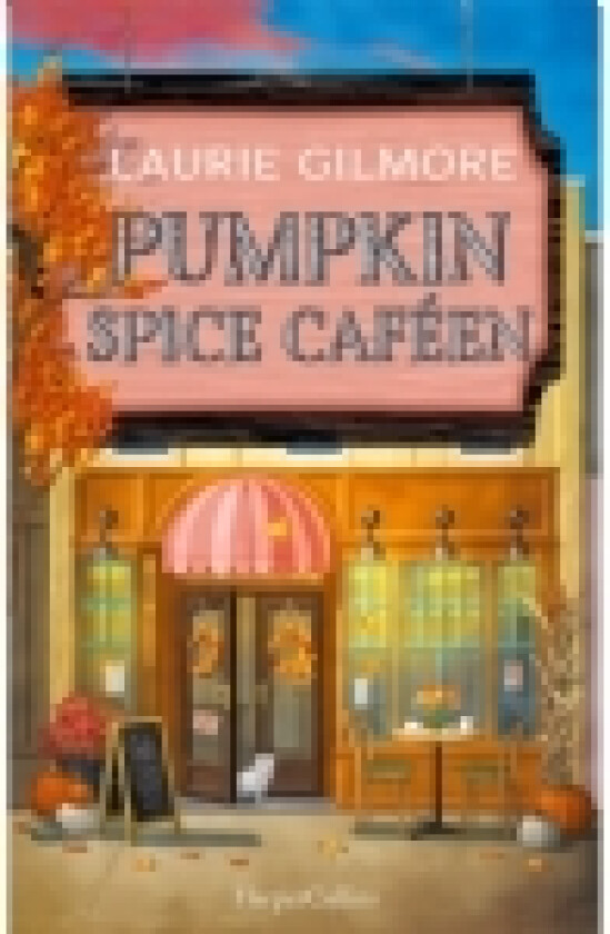 Pumpkin Spicecaféen | Laurie Gilmore | Språk: Dansk