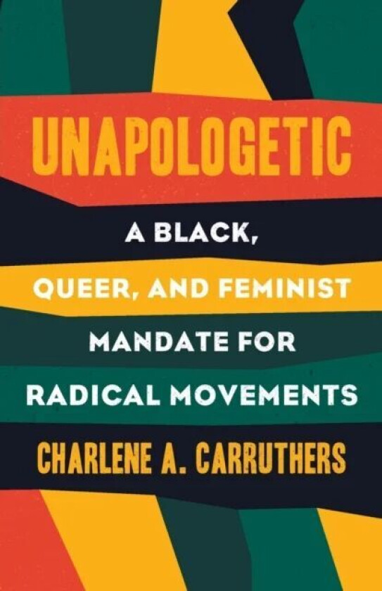 Unapologetic av Charlene Carruthers