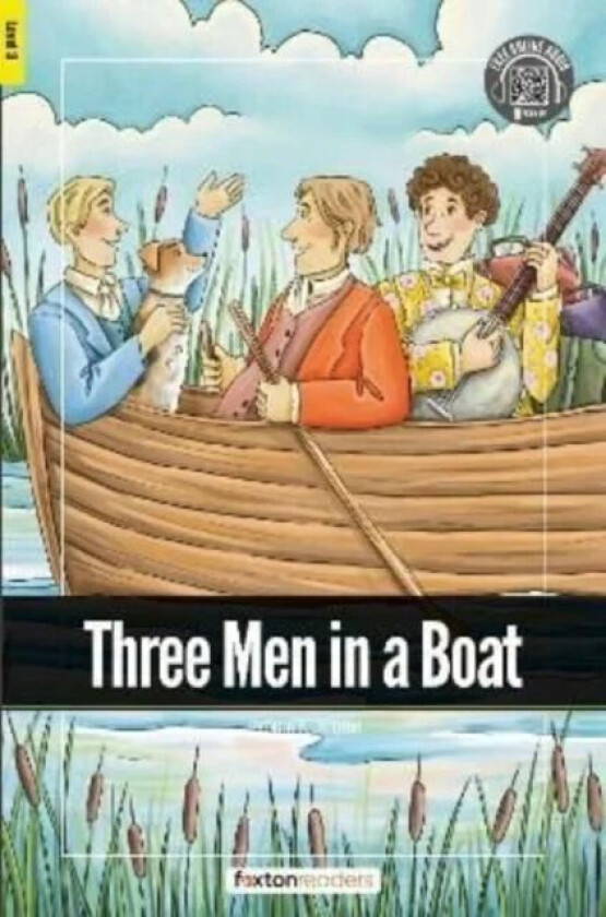 Three Men in a Boat - Foxton Readers Level 3 (900 Headwords CEFR B1) with free online AUDIO av Foxton Books