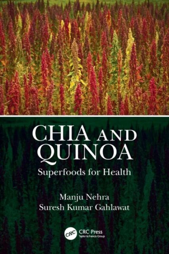 Chia and Quinoa av Manju Nehra, Suresh (Ch. Devi Lal University India) Kumar Gahlawat