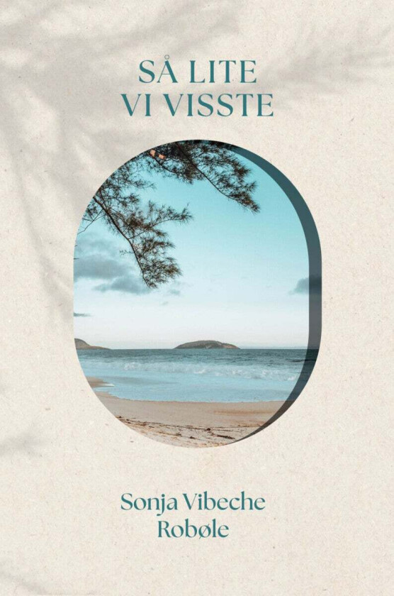 Så lite vi visste av Sonja Vibeche Robøle