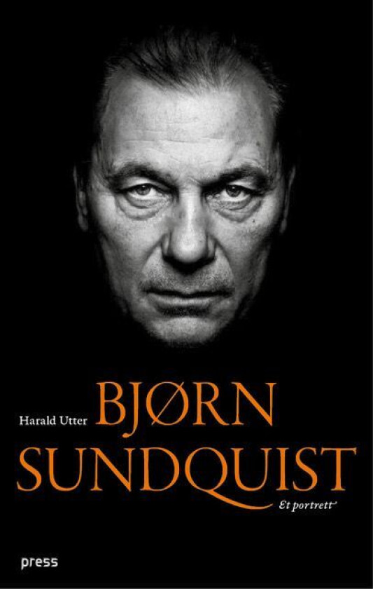 Bjørn Sundquist av Harald Utter
