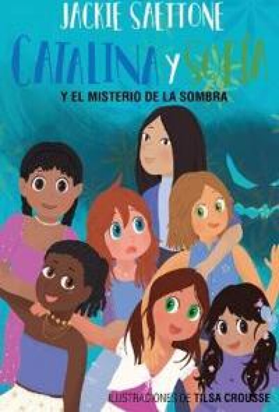 Catalina Y Sofía Y El Misterio de la Sombra