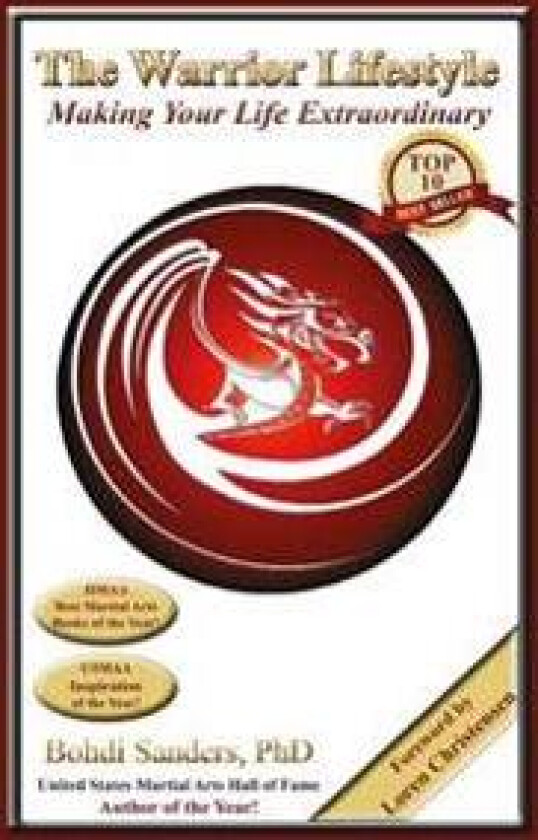 The Warrior Lifestyle: Making Your Life Extraordinary