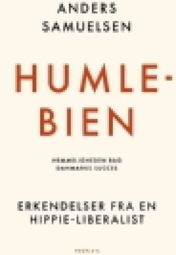 Humlebien. Hemmeligheden bag Danmarks succes | Anders Samuelsen | Språk: Dansk