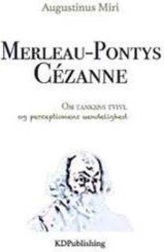 Merleau-Pontys Cézanne