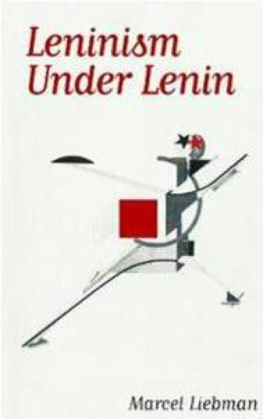 Leninism Under Lenin