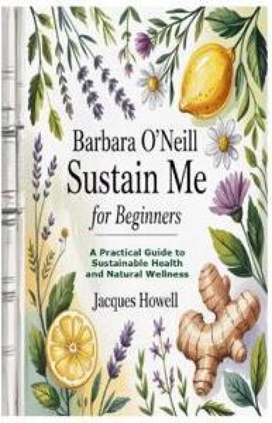 Barbara O'Neill Sustain Me for Beginners