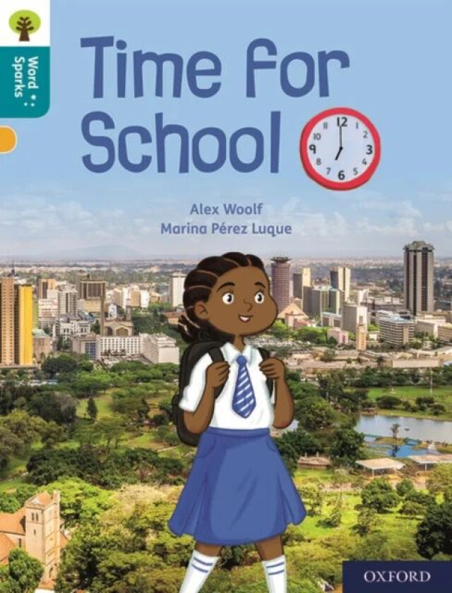 Oxford Reading Tree Word Sparks: Level 9: Time for School av Alex Woolf