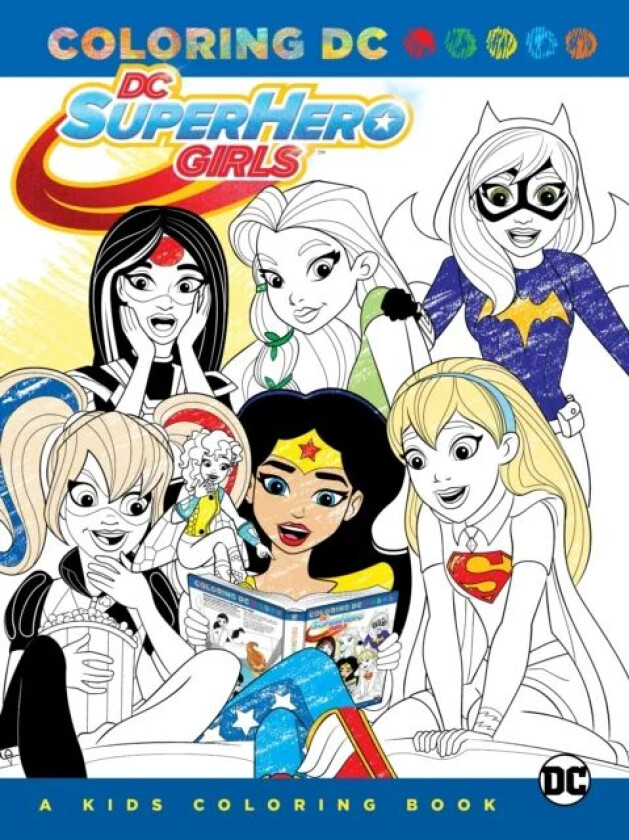 DC Super Hero Girls: A Kids Coloring Book av Various
