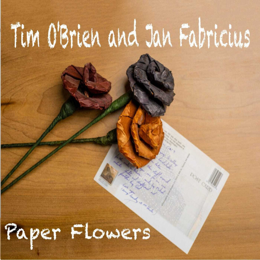 Tim O'Brien, Jan Fabricius Paper Flowers CD