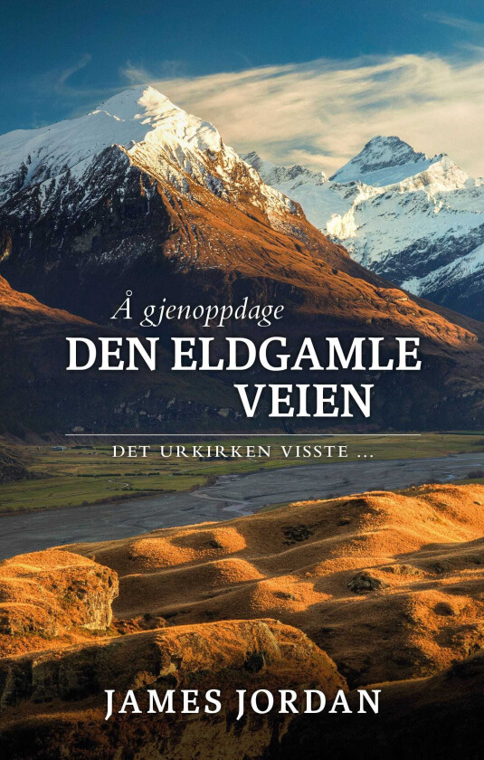 Å gjenoppdage den eldgamle veien det urkirken visste...