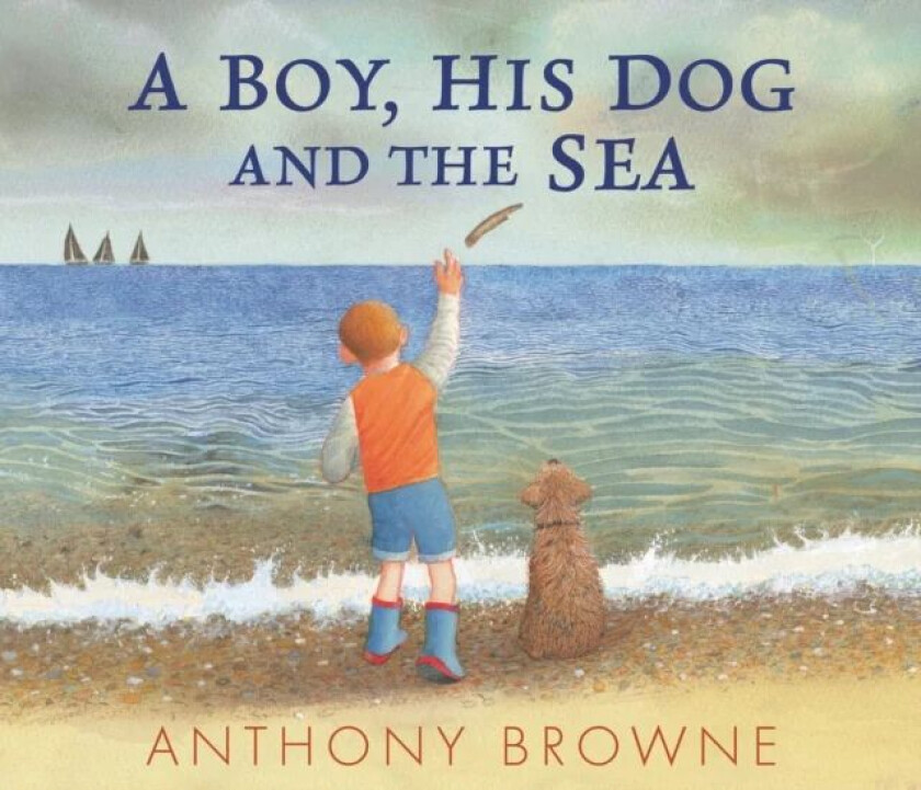 A Boy, His Dog and the Sea av Anthony Browne