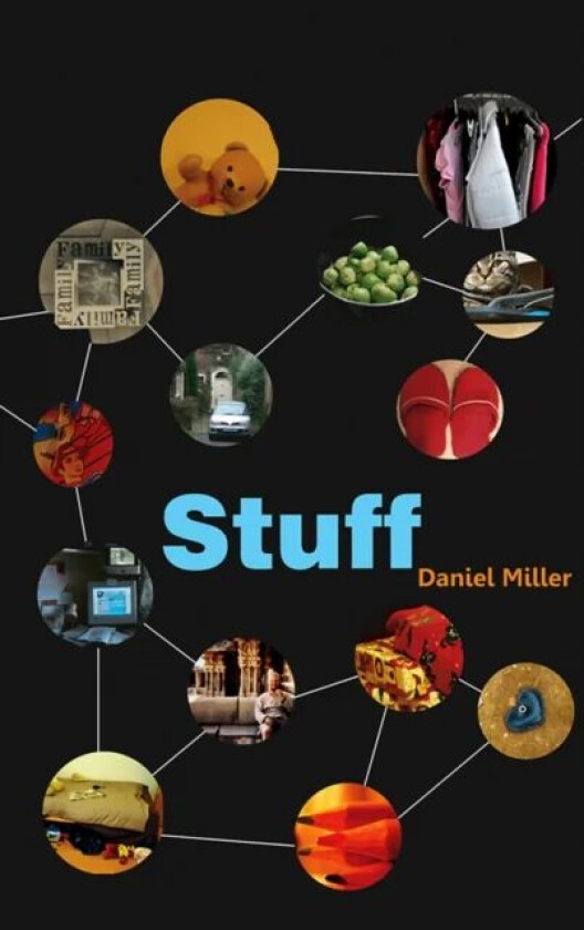 Stuff av Daniel (University College London UK) Miller