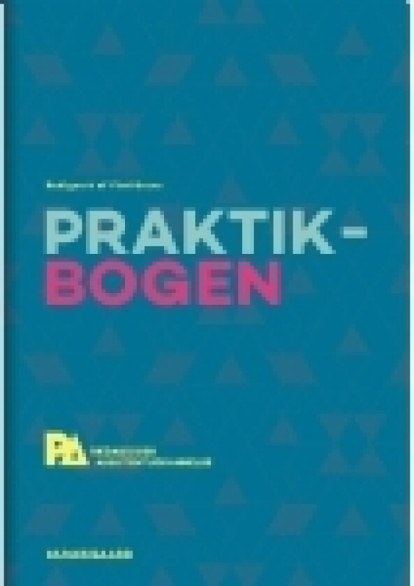 Praktikbogen | Cecilie Bogh Nanett Borre Maria Månsson Lotte Roed Laursen | Språk: Dansk