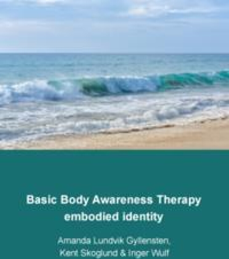 Basic Body Awareness Therapy : embodied identity