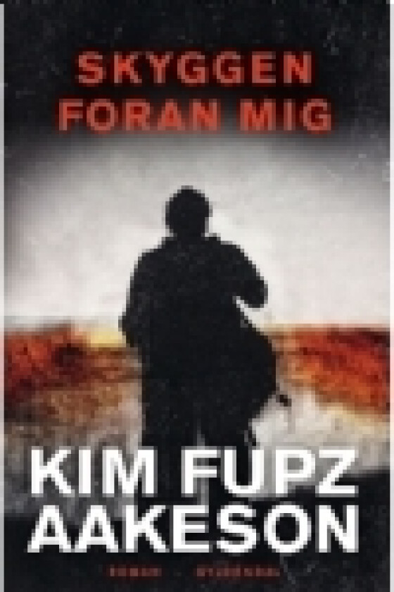 Skyggen foran mig | Kim Fupz Aakeson | Språk: Dansk