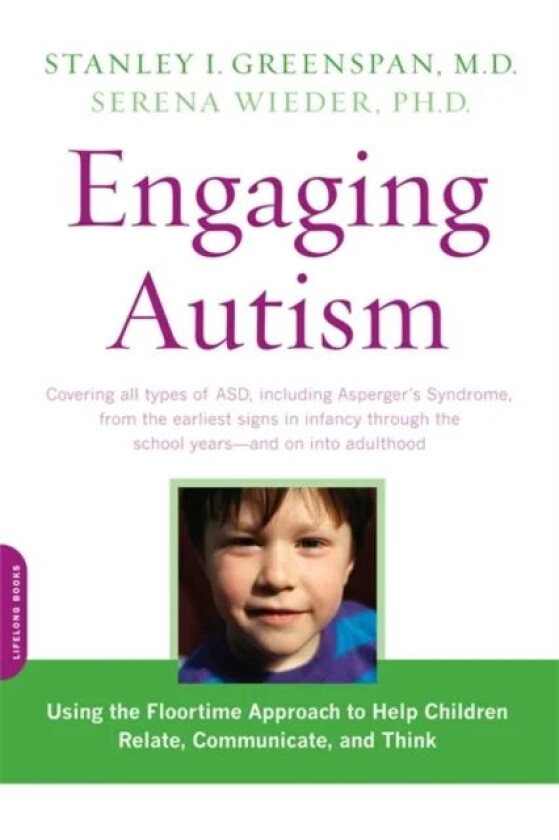 Engaging Autism av Serena Wieder, Stanley Greenspan