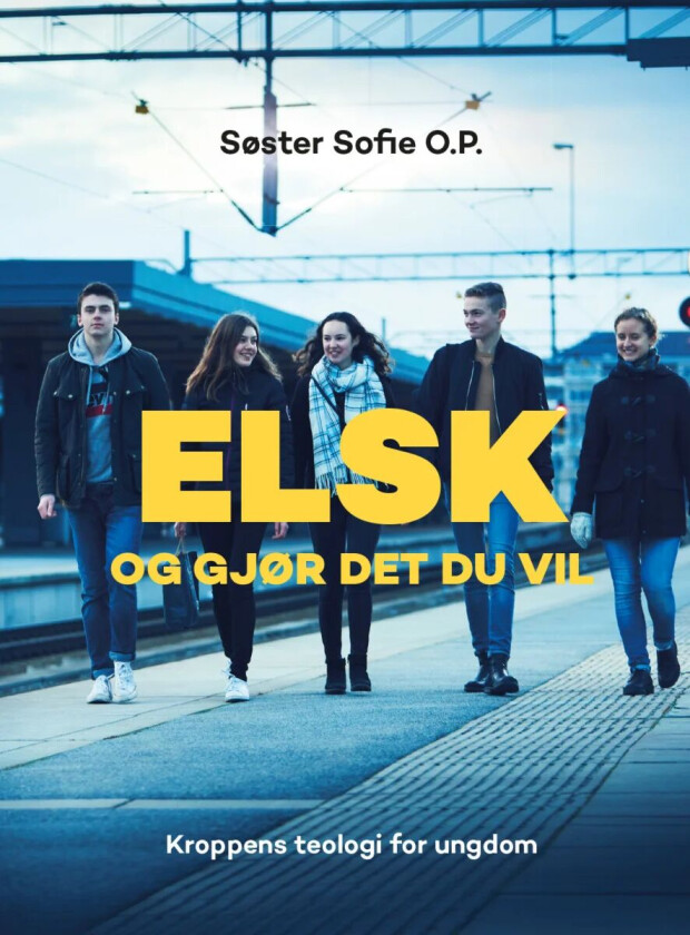 Elsk og gjør det du vil av Sofie