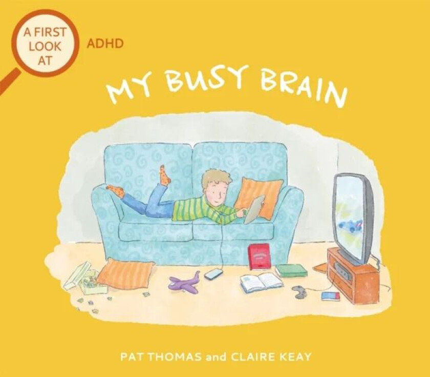 A First Look At: ADHD: My Busy Brain av Pat Thomas
