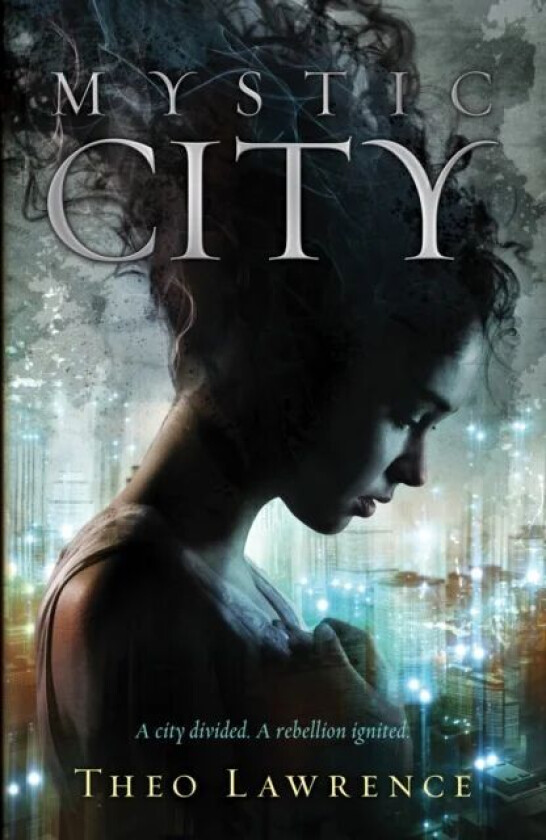 Mystic City av Theo Lawrence