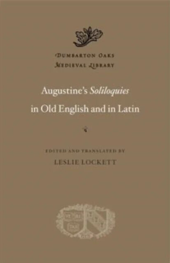 Augustine's Soliloquies in Old English and in Latin