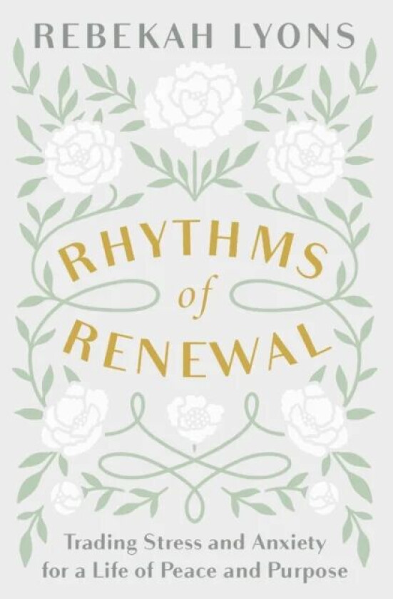 Rhythms of Renewal av Rebekah Lyons