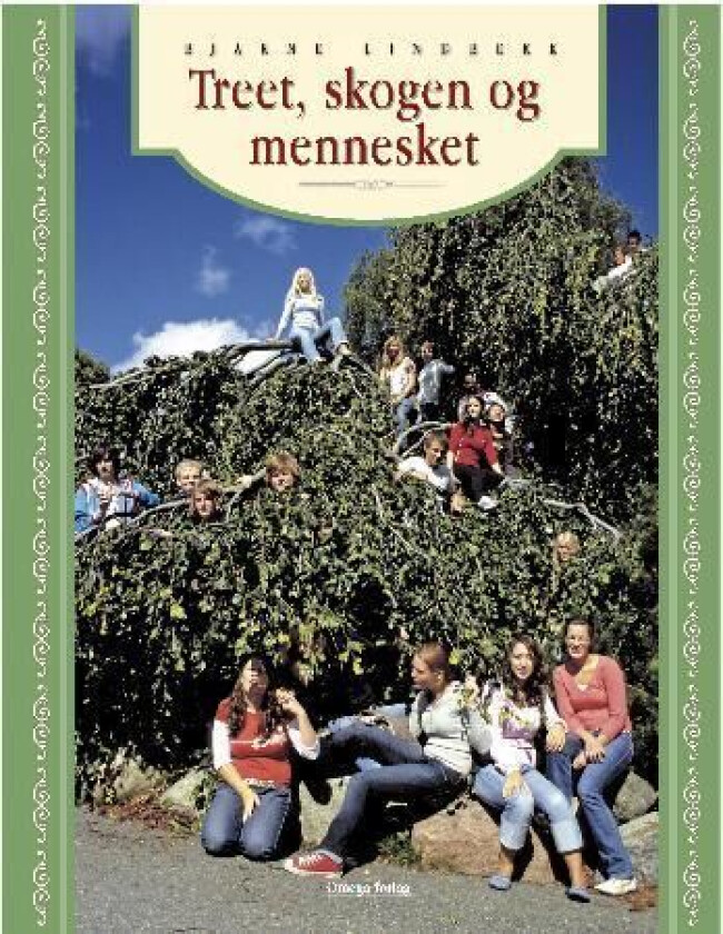 Treet, skogen og mennesket av Bjarne Lindbekk