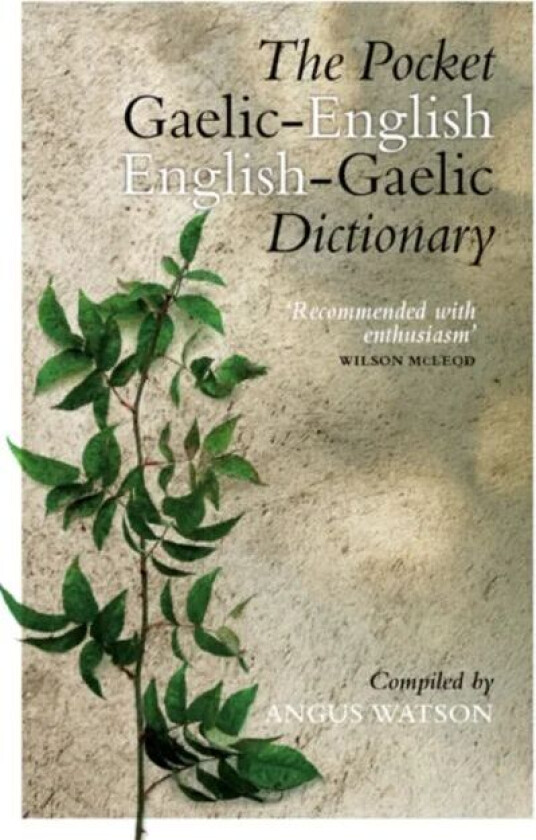 The Pocket Gaelic-English English-Gaelic Dictionary av Angus Watson