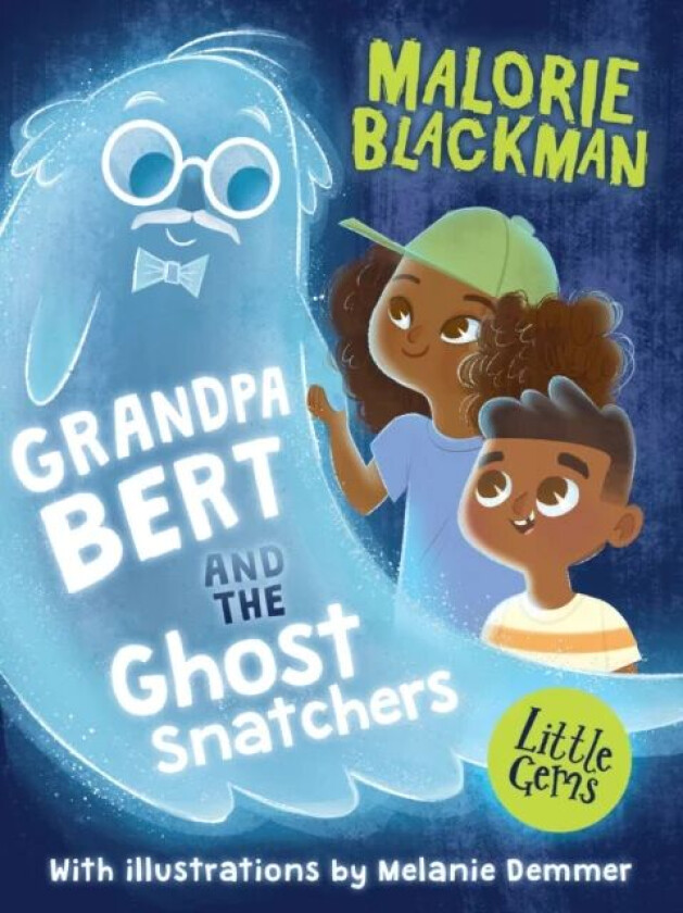 Grandpa Bert and the Ghost Snatchers av Malorie Blackman