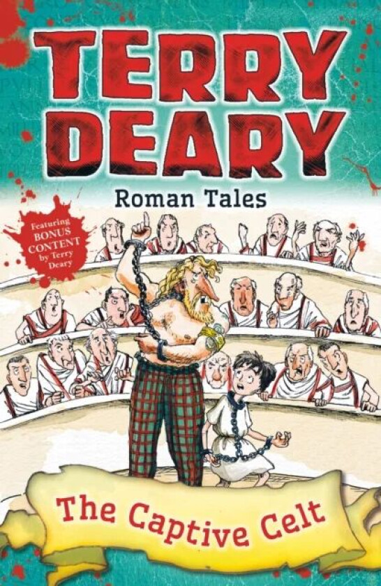 Roman Tales: The Captive Celt av Terry Deary