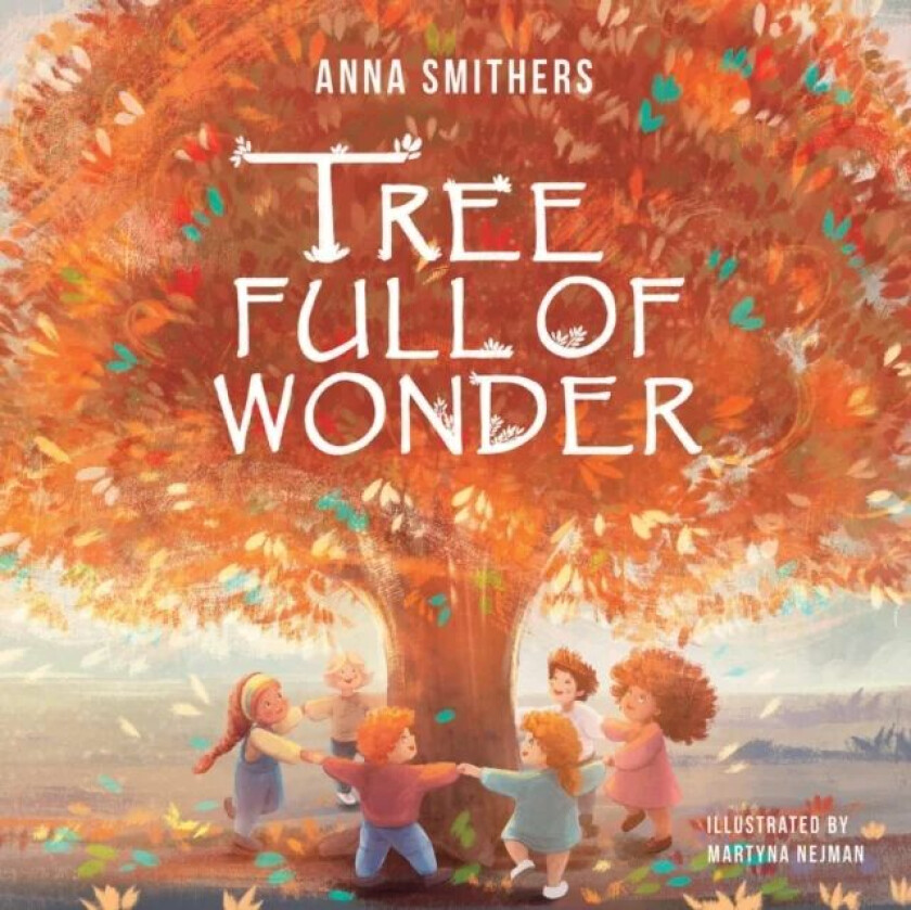 Tree Full of Wonder av Anna Smithers