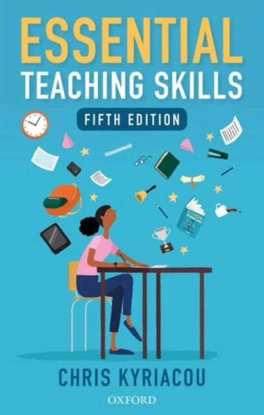 Essential Teaching Skills av Chris Kyriacou