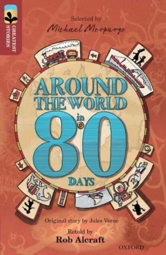 Oxford Reading Tree TreeTops Greatest Stories: Oxford Level 15: Around the World in 80 Days av Rob Alcraft, Jules Verne