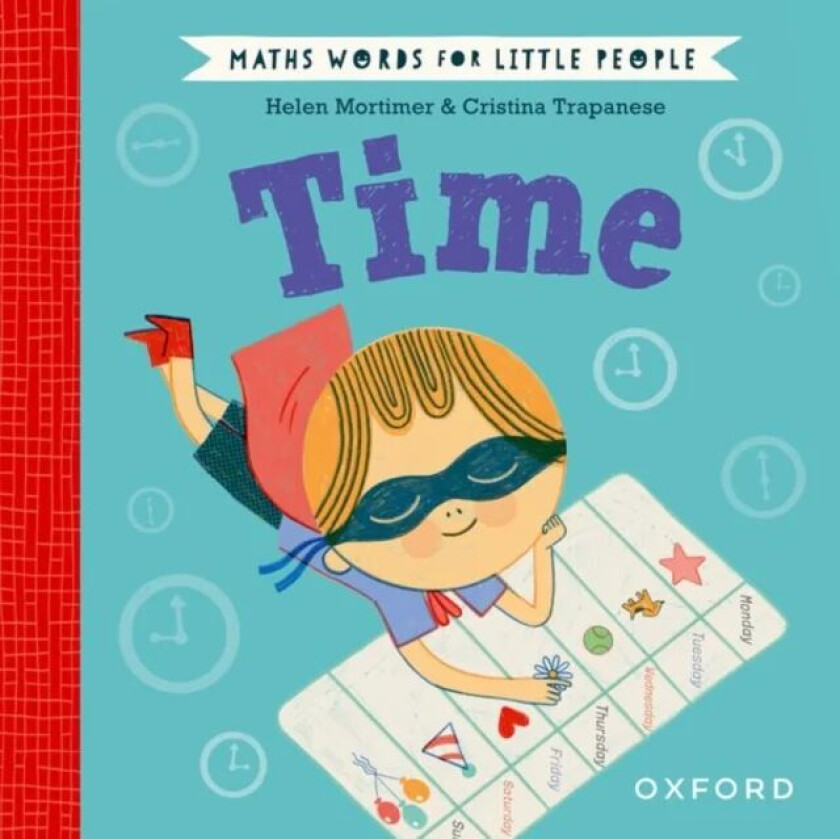Maths Words for Little People: Time av Helen Mortimer