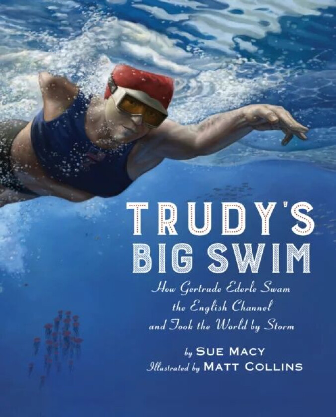Trudy's Big Swim av Sue Macy