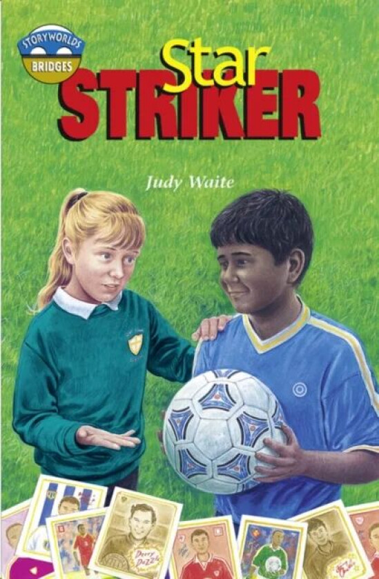 Storyworlds Bridges Stage 12 Star Striker (single) av Judy Waite