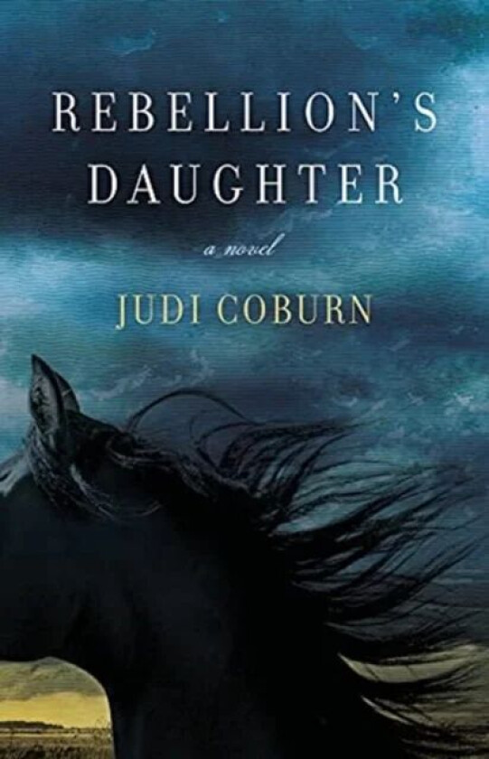 Rebellion's Daughter av Judi Coburn
